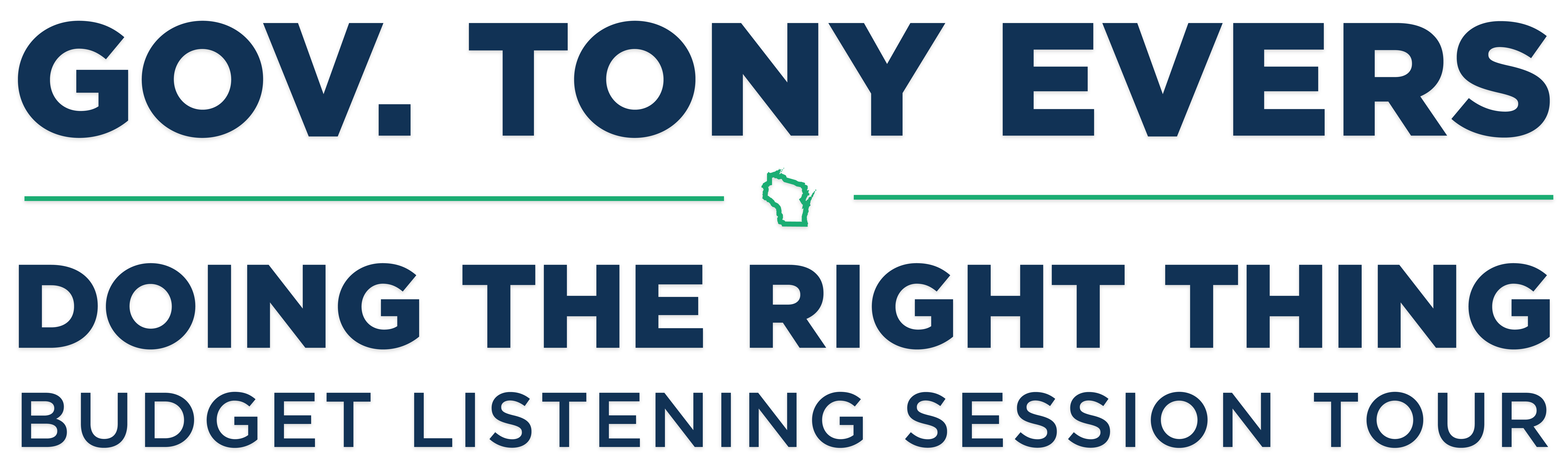 Gov. Tony Evers Doing the Right Thing Budget Listening Session Tour
